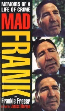 Mad Frank : Memoirs of a Life of Crime, Paperback Book Mad Frank : Memoirs of a Life of Crime, Paperback Book
