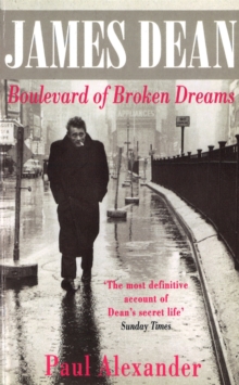 James Dean : Boulevard of Broken Dreams, Paperback Book James Dean : Boulevard of Broken Dreams, Paperback Book