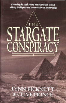 The Stargate Conspiracy : Revealing the Truth Behind Extraterrestrial Contact, Military Intelligence and the Mysteries of Ancient Egypt, Paperback Book The Stargate Conspiracy : Revealing the Truth Behind Extraterrestrial Contact, Military Intelligence and the Mysteries of Ancient Egypt, Paperback Book