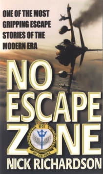 No Escape Zone : One of the Most Gripping Escape Stories of the Modern Era, Paperback No Escape Zone : One of the Most Gripping Escape Stories of the Modern Era, Paperback