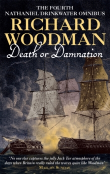 Death Or Damnation: Nathaniel Drinkwater Omnibus 4 : Numbers 10, 11 & 12 in series, Paperback Book Death Or Damnation: Nathaniel Drinkwater Omnibus 4 : Numbers 10, 11 & 12 in series, Paperback Book