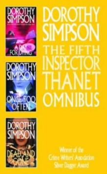 The Fifth Inspector Thanet Omnibus : A Day for Dying, Once Too Often, and Dead and Gone, Paperback The Fifth Inspector Thanet Omnibus : A Day for Dying, Once Too Often, and Dead and Gone, Paperback