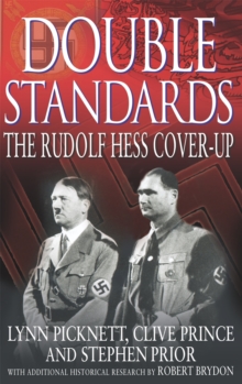 Double Standards : The Rudolf Hess Cover-up, Paperback Double Standards : The Rudolf Hess Cover-up, Paperback
