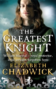 The Greatest Knight : The Story of William Marshal, Paperback Book The Greatest Knight : The Story of William Marshal, Paperback Book