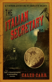 The Italian Secretary : A Further Adventure of Sherlock Holmes, Paperback The Italian Secretary : A Further Adventure of Sherlock Holmes, Paperback