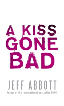 A Kiss Gone Bad, Paperback A Kiss Gone Bad, Paperback