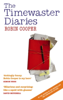 The Timewaster Diaries : A Year in the Life of Robin Cooper, Paperback Book The Timewaster Diaries : A Year in the Life of Robin Cooper, Paperback Book