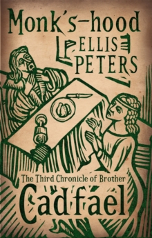 Monk's-Hood : The Third Chronicle of Brother Cadfael, Paperback Book Monk's-Hood : The Third Chronicle of Brother Cadfael, Paperback Book