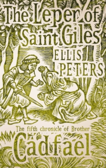 The Leper of Saint Giles : The Fifth Chronicle of Brother Cadfael, Paperback Book The Leper of Saint Giles : The Fifth Chronicle of Brother Cadfael, Paperback Book