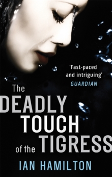 The Deadly Touch of the Tigress, Paperback The Deadly Touch of the Tigress, Paperback