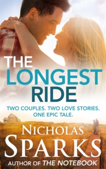 The Longest Ride, Paperback The Longest Ride, Paperback