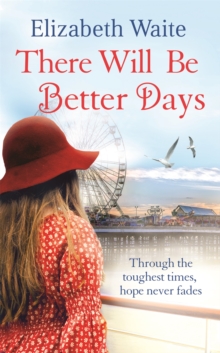 There Will Be Better Days, Paperback Book There Will Be Better Days, Paperback Book