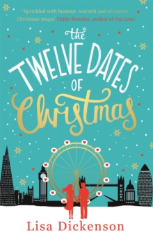 The Twelve Dates of Christmas : The Complete Novel, Paperback Book The Twelve Dates of Christmas : The Complete Novel, Paperback Book