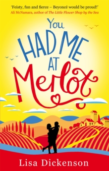 You Had Me at Merlot : The Complete Novel, Paperback Book You Had Me at Merlot : The Complete Novel, Paperback Book