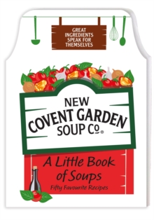 A Little Book of Soups : 50 Favourite Recipes, Hardback Book A Little Book of Soups : 50 Favourite Recipes, Hardback Book