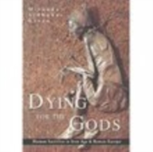 Dying for the Gods, Paperback Book Dying for the Gods, Paperback Book