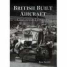 British Built Aircraft Vol 1 : Greater London, Paperback Book British Built Aircraft Vol 1 : Greater London, Paperback Book