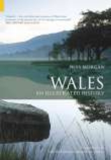 Wales : An Illustrated History, Paperback Book Wales : An Illustrated History, Paperback Book