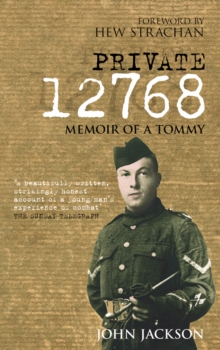 Private 12768 : Memoir of a Tommy, Paperback Book Private 12768 : Memoir of a Tommy, Paperback Book