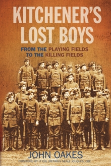 Kitchener's Lost Boys, Hardback Book Kitchener's Lost Boys, Hardback Book