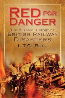 Red for Danger : The Classic History of British Railways, Paperback Book Red for Danger : The Classic History of British Railways, Paperback Book