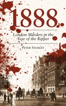 1888 London Murders in the Year of the Ripper, Paperback Book 1888 London Murders in the Year of the Ripper, Paperback Book