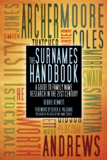 The Surnames Handbook : A Guide to Family Name Research in the 21st Century, Paperback Book The Surnames Handbook : A Guide to Family Name Research in the 21st Century, Paperback Book