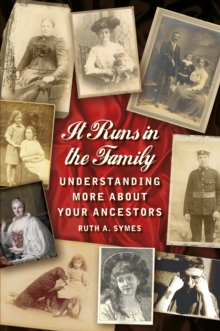 It Runs in the Family : Understanding More About Your Ancestors, Paperback It Runs in the Family : Understanding More About Your Ancestors, Paperback