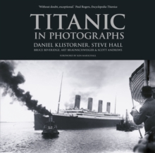 Titanic in Photographs, Paperback Book Titanic in Photographs, Paperback Book