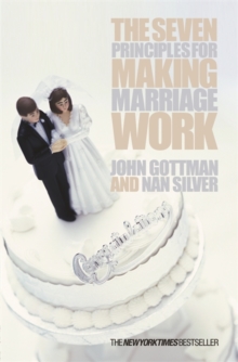 The Seven Principles for Making Marriage Work, Paperback The Seven Principles for Making Marriage Work, Paperback