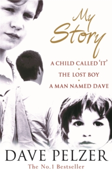 My Story : A Child Called It, The Lost Boy, A Man Named Dave, Paperback Book My Story : A Child Called It, The Lost Boy, A Man Named Dave, Paperback Book