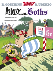 Asterix and the Goths, Hardback Asterix and the Goths, Hardback