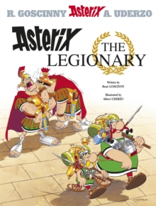 Asterix The Legionary : Album 10, Hardback Book Asterix The Legionary : Album 10, Hardback Book