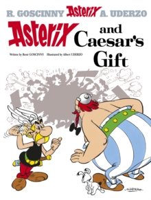 Asterix and Caesar's Gift : Album 21, Paperback Book Asterix and Caesar's Gift : Album 21, Paperback Book