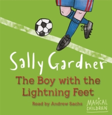 The Boy with the Lightning Feet, CD-Audio Book The Boy with the Lightning Feet, CD-Audio Book