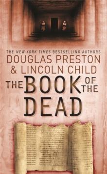 The Book of the Dead : An Agent Pendergast Novel, Paperback Book The Book of the Dead : An Agent Pendergast Novel, Paperback Book