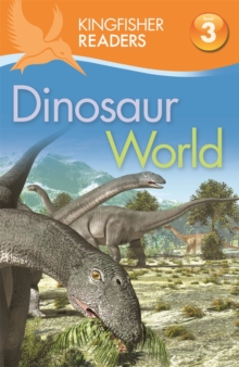 Kingfisher Readers: Level 3 Dinosaur World, Paperback Book Kingfisher Readers: Level 3 Dinosaur World, Paperback Book