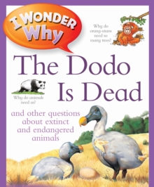I Wonder Why The Dodo Is Dead, Paperback Book I Wonder Why The Dodo Is Dead, Paperback Book
