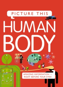 Picture This! Human Body, Hardback Book Picture This! Human Body, Hardback Book