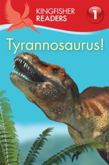 Kingfisher Readers:Tyrannosaurus! (Level 1: Beginning to Read), Paperback Book Kingfisher Readers:Tyrannosaurus! (Level 1: Beginning to Read), Paperback Book