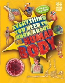 Everything You Need to Know About the Human Body, Paperback Book Everything You Need to Know About the Human Body, Paperback Book