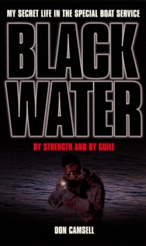 Black Water: By Strength and By Guile, Paperback Book Black Water: By Strength and By Guile, Paperback Book