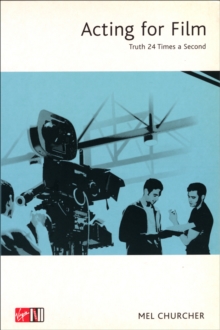 Acting for Film : Truth 24 Times a Second, Paperback Book Acting for Film : Truth 24 Times a Second, Paperback Book