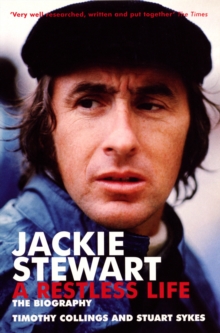 Jackie Stewart : A Restless Life, Paperback Book Jackie Stewart : A Restless Life, Paperback Book