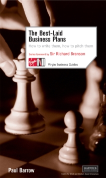 The Best-Laid Business Plans : How to Write Them, How to Pitch Them, Paperback The Best-Laid Business Plans : How to Write Them, How to Pitch Them, Paperback