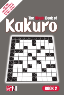 The Virgin Book of Kakuro : Bk. 2, Paperback Book The Virgin Book of Kakuro : Bk. 2, Paperback Book