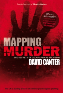Mapping Murder : The Secrets of Geographical Profiling, Paperback Mapping Murder : The Secrets of Geographical Profiling, Paperback