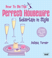 How to be the Perfect Housewife: Entertain in Style, Paperback Book How to be the Perfect Housewife: Entertain in Style, Paperback Book