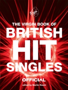 The Virgin Book of British Hit Singles, Paperback The Virgin Book of British Hit Singles, Paperback