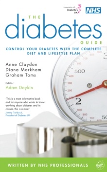 The Diabetes Guide : Control Your Diabetes with the Complete Diet and Lifestyle Plan, Paperback Book The Diabetes Guide : Control Your Diabetes with the Complete Diet and Lifestyle Plan, Paperback Book